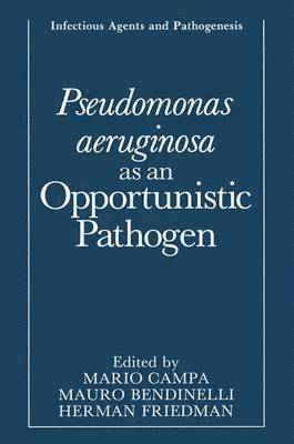 Pseudomonas aeruginosa as an Opportunistic Pathogen 1