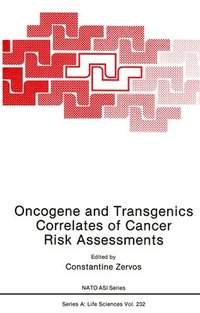 bokomslag Oncogene and Transgenics Correlates of Cancer Risk Assessments