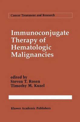 bokomslag Immunoconjugate Therapy of Hematologic Malignancies