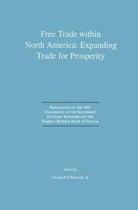 bokomslag Free Trade within North America: Expanding Trade for Prosperity