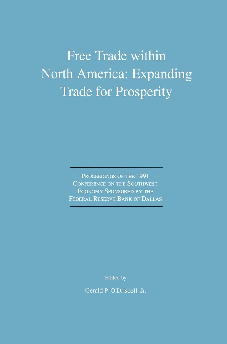 Free Trade within North America: Expanding Trade for Prosperity