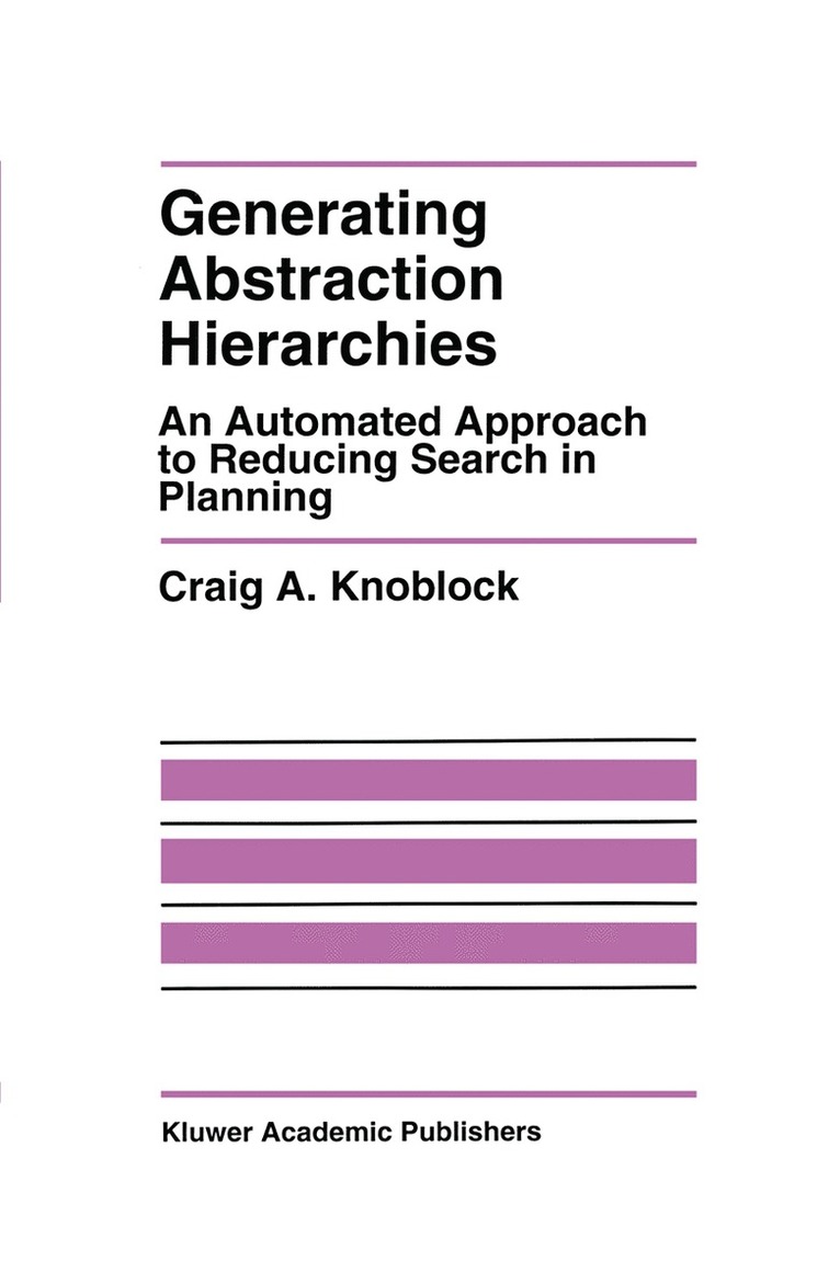 Craig A. Knoblock, Craig Knoblock - Generating Abstraction Hierarchies, Häftad