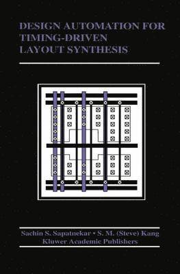 Design Automation for Timing-Driven Layout Synthesis 1