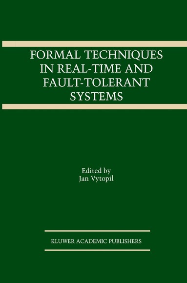 Jan Vytopil - Formal Techniques in Real-Time and Fault-Tolerant Systems, Häftad