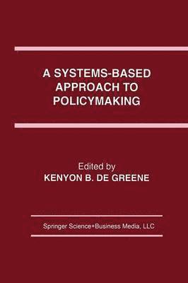 A Systems-Based Approach to Policymaking 1