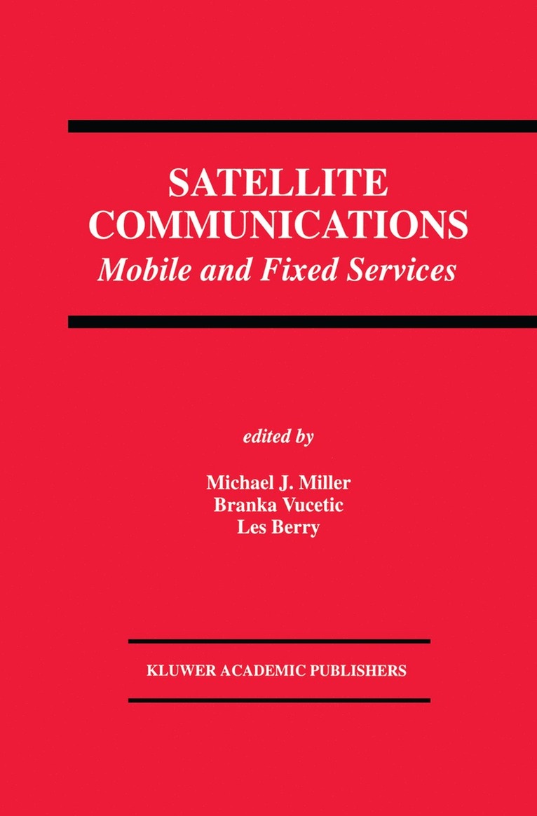 Michael J. Miller, Branka Vucetic, Les Berry - Satellite Communications, Häftad
