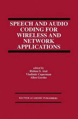 bokomslag Speech and Audio Coding for Wireless and Network Applications