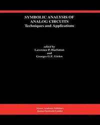 bokomslag Symbolic Analysis of Analog Circuits: Techniques and Applications