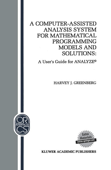 H.J. Greenberg - Computer-Assisted Analysis System for Mathematical Programming Models and Solutions, Häftad