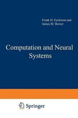 Computation and Neural Systems 1