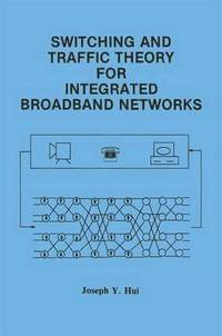 bokomslag Switching and Traffic Theory for Integrated Broadband Networks