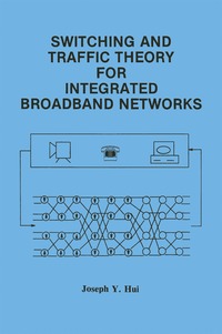 bokomslag Switching and Traffic Theory for Integrated Broadband Networks