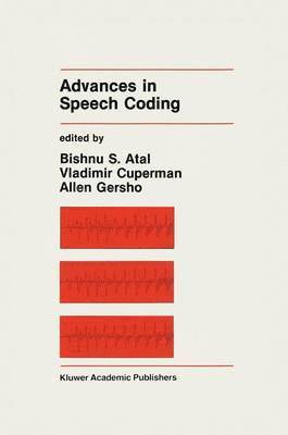 Bishnu S. Atal, Vladimir Cuperman, Allen Gersho - Advances in Speech Coding, Häftad