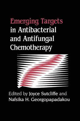 Emerging Targets in Antibacterial and Antifungal Chemotherapy 1