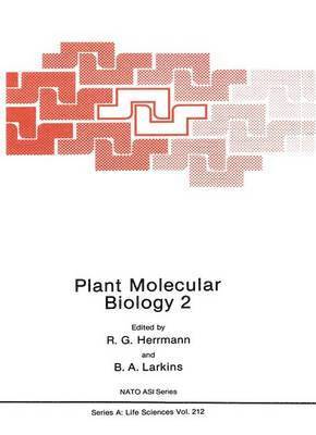 R.G. Herrmann, Brian A. Larkins, R. G. Herrmann - Plant Molecular Biology 2, Häftad