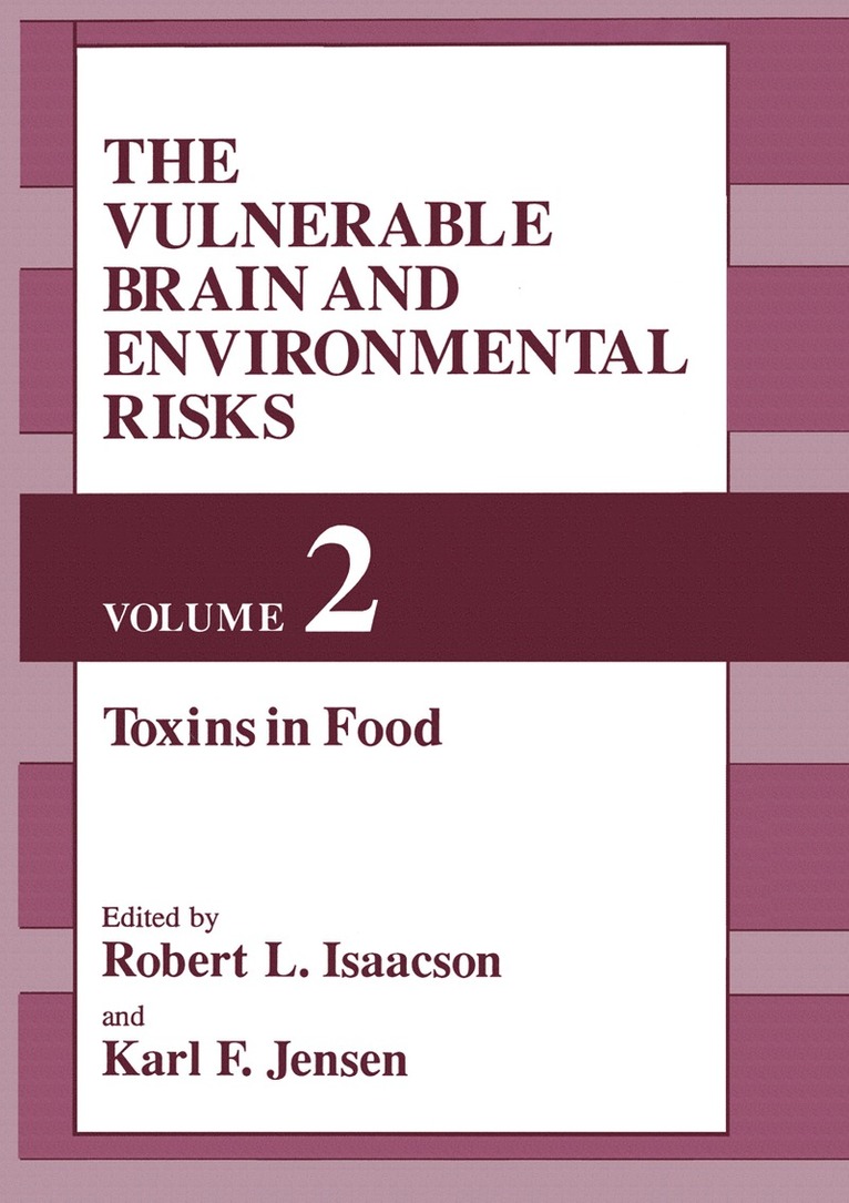 R.L. Isaacson, K.F. Jensen, R. L. Isaacson, K. F. Jensen - Vulnerable Brain and Environmental Risks, Häftad