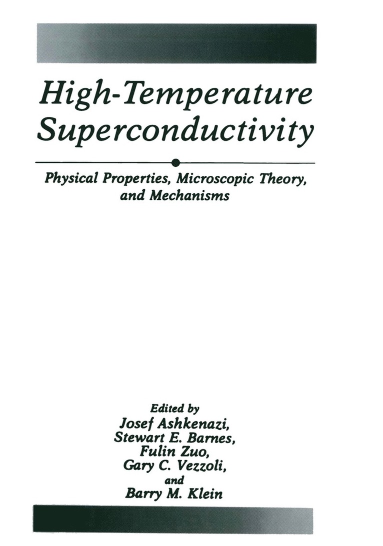 J. Ashkenazi, S.E. Barnes, F. Zuo, G.C. Vezzoli, B.M. Klein, S. E. Barnes, B. M. Klein, G. C. Vezzoli - High-Temperature Superconductivity, Häftad