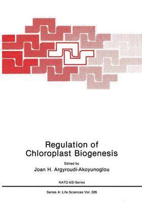 Regulation of Choloroplast Biogenesis 1