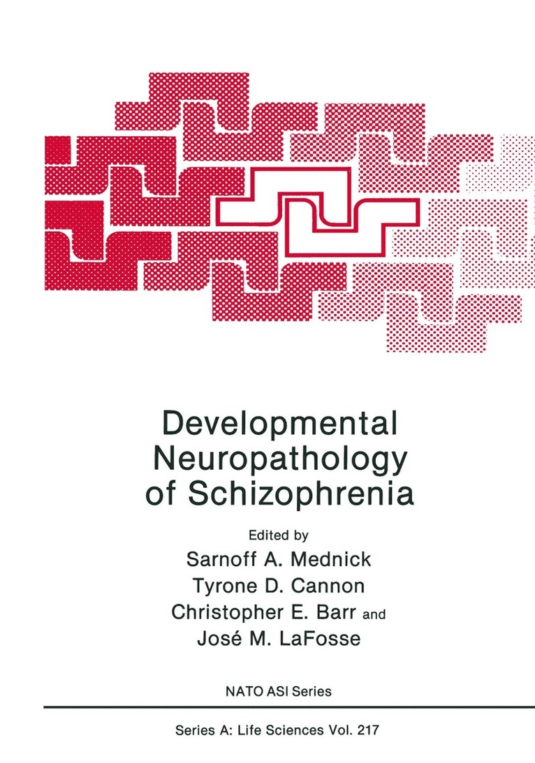 Sarnoff A. Mednick, Tyrone D. Cannon, Christopher E. Barr, Jose M. LaFosse - Developmental Neuropathology of Schizophrenia, Häftad