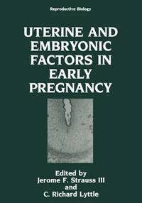 bokomslag Uterine and Embryonic Factors in Early Pregnancy