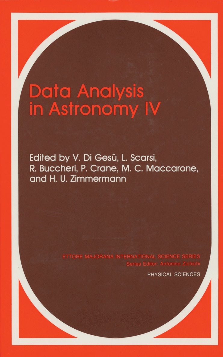 R. Buccheri, P. Crane, Vito di Gesù, M.C. Maccarone, L. Scarsi, H.U. Zimmermann, Vito Di Gesù, M. C. Maccarone, H. U. Zimmermann - Data Analysis in Astronomy IV, Häftad