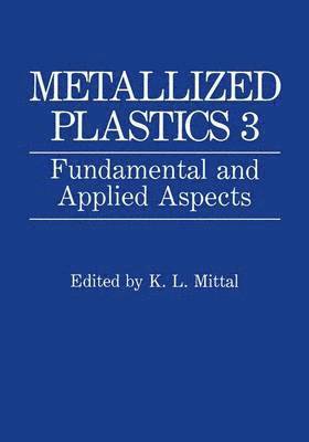 K.L. Mittal - Metallized Plastics 3, Häftad