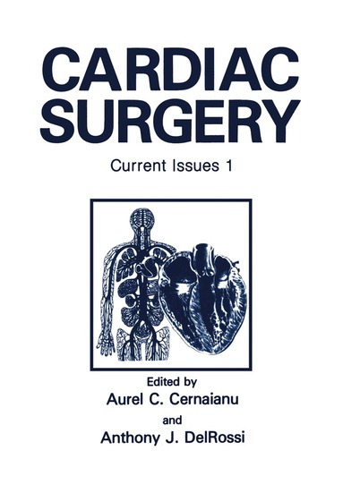 A.C. Cernaianu, A.J. DelRossi - Cardiac Surgery, Häftad