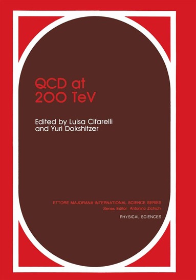 L. Cifarelli, Y. Dokshitzer - QCD at 200 TeV, Häftad