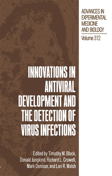 Timothy Block, Richard Crowell, Mark Dennison, Donald L. Jungkind, Lori R. Walsh - Innovations in Antiviral Development and the Detection of Virus Infections, Häftad