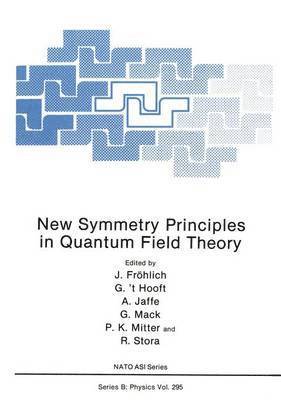 New Symmetry Principles in Quantum Field Theory 1