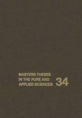 Masters Theses in the Pure and Applied Sciences 1