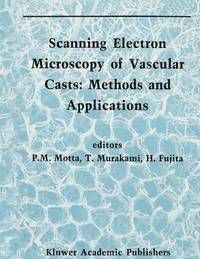 bokomslag Scanning Electron Microscopy of Vascular Casts: Methods and Applications