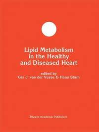 bokomslag Lipid Metabolism in the Healthy and Disease Heart