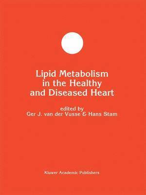 bokomslag Lipid Metabolism in the Healthy and Disease Heart