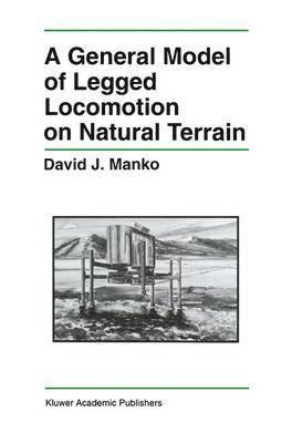 A General Model of Legged Locomotion on Natural Terrain 1