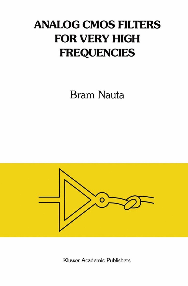 Bram Nauta - Analog CMOS Filters for Very High Frequencies, Häftad