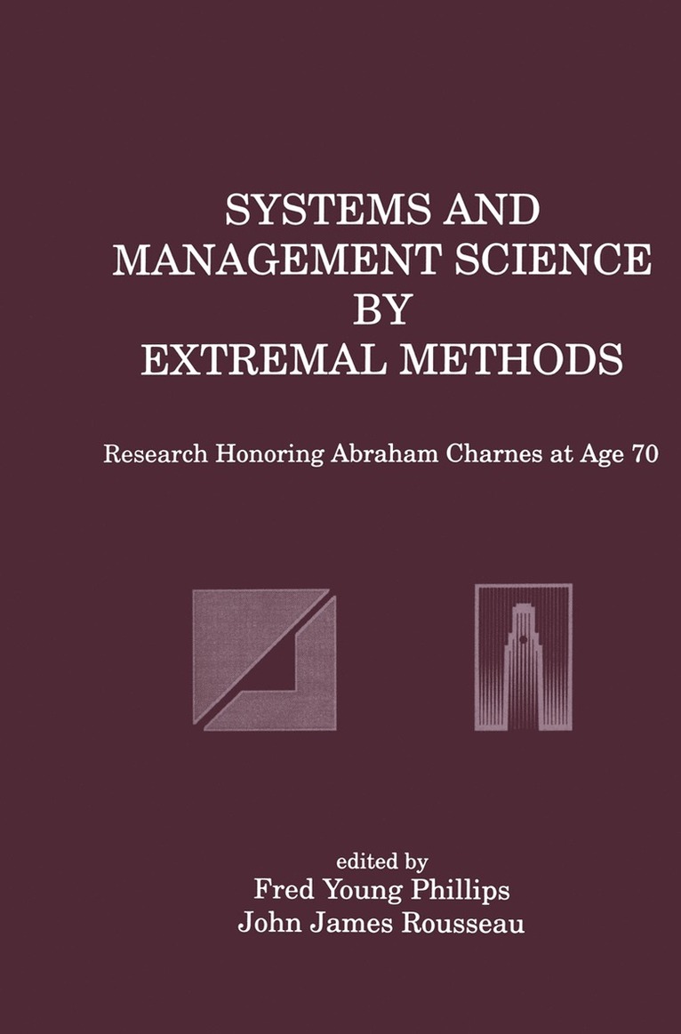 Fred Young Phillips, John J. Rousseau - Systems and Management Science by Extremal Methods, Häftad