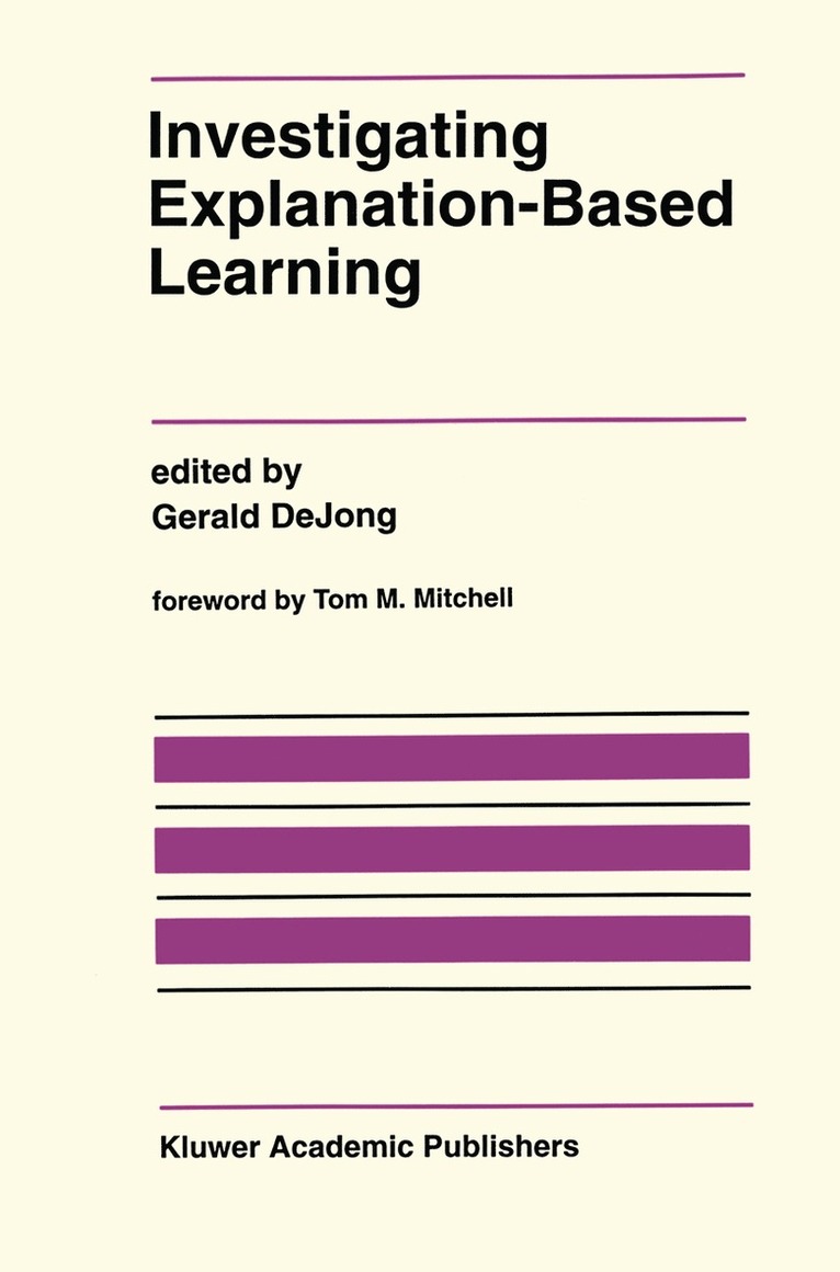 Gerald DeJong, Gerald Dejong - Investigating Explanation-Based Learning, Häftad