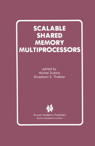 bokomslag Scalable Shared Memory Multiprocessors