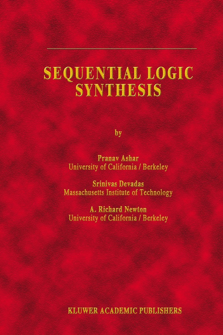 Pranav Ashar, S. Devadas, A. Richard Newton, Ashar Djaloeis - Sequential Logic Synthesis, Häftad