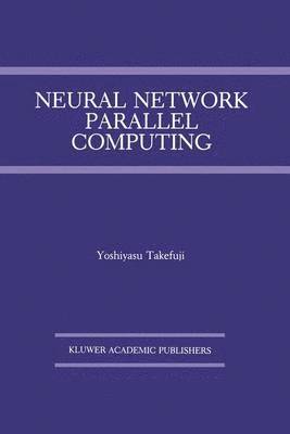 bokomslag Neural Network Parallel Computing