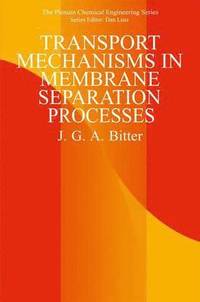 bokomslag Transport Mechanisms in Membrane Separation Processes