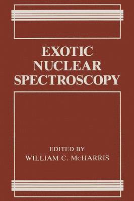 bokomslag Exotic Nuclear Spectroscopy