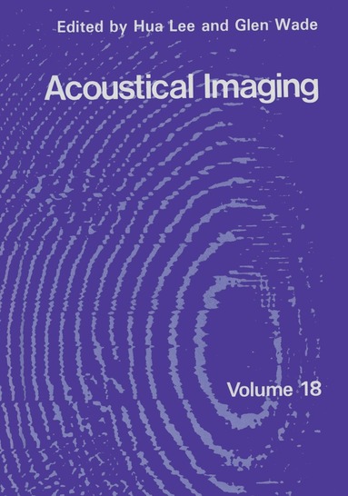 Hua Lee, Glen Wade - Acoustical Imaging, Häftad