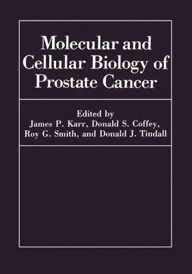 Molecular and Cellular Biology of Prostate Cancer 1