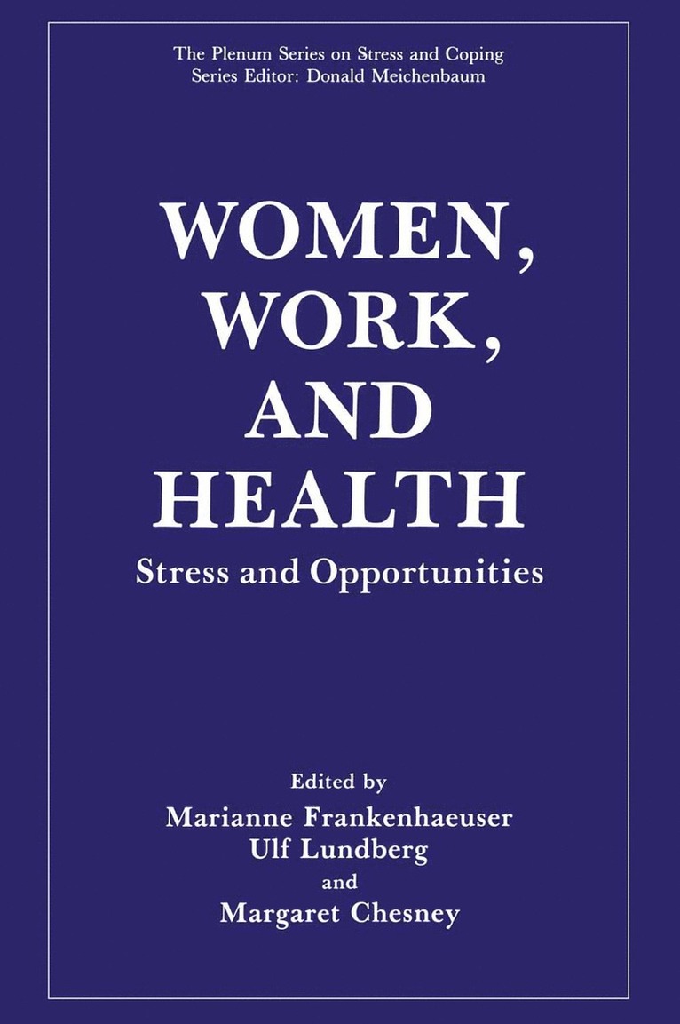 Marianne Frankenhaeuser, Ulf Lundberg, Margaret Chesney - Women, Work, and Health, Häftad