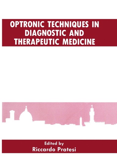 bokomslag Optronic Techniques in Diagnostic and Therapeutic Medicine