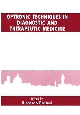 Optronic Techniques in Diagnostic and Therapeutic Medicine 1