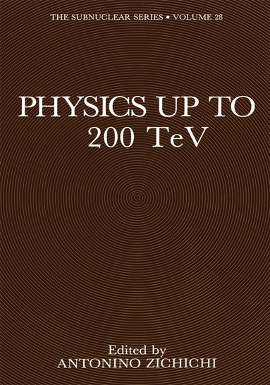 Antonino Zichichi - Physics Up to 200 TeV, Häftad