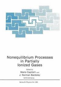 bokomslag Nonequilibrium Processes in Partially Ionized Gases